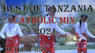 BEST OF TANZANIA CATHOLIC SONGS VOL.2 2021 DJ TIJAY 254 #NyimboZaKiKatoliki