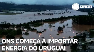 ONS começa a importar energia do Uruguai após chuvas no RS