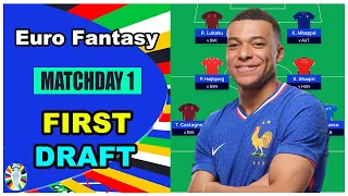 Euro Fantasy Matchday 1: FIRST DRAFT | Euro 2024 Fantasy Football Tips