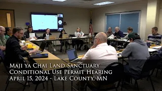 Maji Ya Chai Land Sanctuary Conditional Use Permit Hearing - 4/15/2024