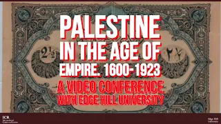 Palestine in the Age of Empire - Trailer