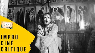 Impro Ciné Critique #1437 : Andreï Roublev (1969)