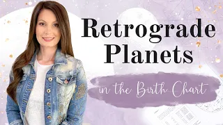 Retrograde and Stationary Planets in the Birth Chart