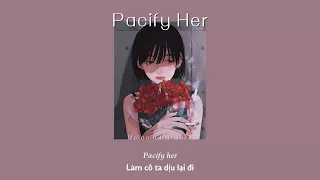 Vietsub | Pacify Her - Melanie Martinez | Nhạc Hot TikTok | Lyrics Video