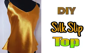 DIY Silk Slip Top/ Sewing Tutorial