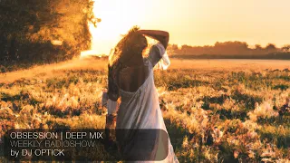 Dj Optick - Obsession - 21.04.2023 - DEEP MIX