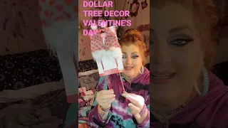 VALENTINE'S DAY DECOR AT DOLLAR TREE