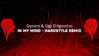 Dynoro & Gigi D'Agostino - In My Mind (DROPIXX Bootleg)
