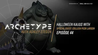 Archetype with Ashley Stegon [Ep. - 44][Halloween Kaijus w/ Special Guest: Colleen Peck Larson]