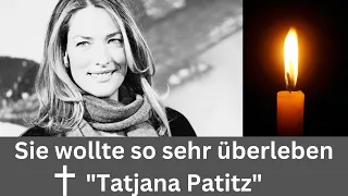 Tatjana Patitz: "Das deutsche Gesicht" Das "Deutsche Gesicht" ist tot. Das Topmodel ist gestorben