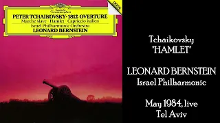 Tchaikovsky: Hamlet Overture - Leonard Bernstein, Israel Philharmonic Orchestra