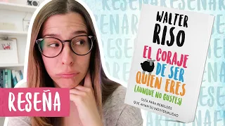 Reseña/Resumen El Coraje de Ser Quien Eres (Aunque No Gustes) | Libros Para Cambiar de Vida