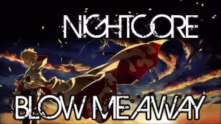 Nightcore - Blow Me Away [Breaking Benjamin feat. Valora] (Remastered)