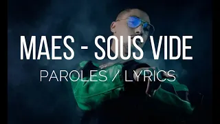 MAES - SOUS VIDE (Paroles/Lyrics)