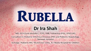 Dr Ira Shah | Rubella - How it spreads, rash, congenital rubella syndrome & Isolation.