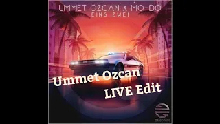 Mo-Do (Ummet Ozcan LIVE Edit ver.)  - Eins Zwei