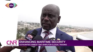 Enhancing maritime security: Authorities arrest two ships for illegal trading | Citi Newsroom