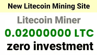 New Litecoin Mining Site 2021 | online earning in pakistan | without investment | 0.02 LTC