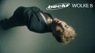 BECKS - WOLKE 8 (Official Video)