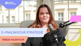 Jak si nastavit e-mailingovou strategii I Výtah s Terezou Valentovou I #HolkyzMarketingu