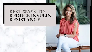 Best Ways To Reverse Insulin Resistance To Improve Your Health