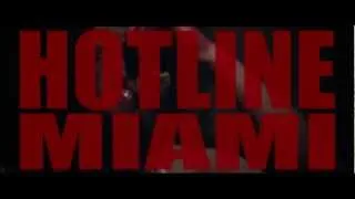 Hotline Miami Trailer | Wear Something Fancy