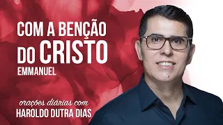 COM A BÊNÇÃO DO CRISTO - Emmanuel