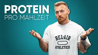 Wie viel PROTEIN kann man pro Mahlzeit zu sich nehmen?