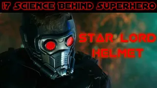 #7 Science behind superheroes | Starlord helmet