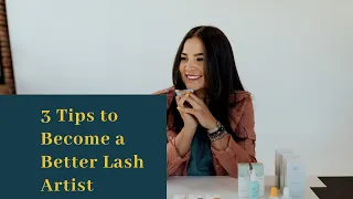 Three Tips To Become A Better Lash Artist