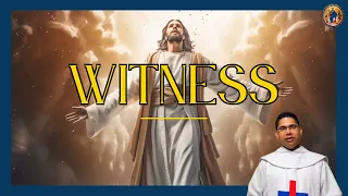 Witness | Redimere | The Daily Reflections- 1365 | John 6:22-29