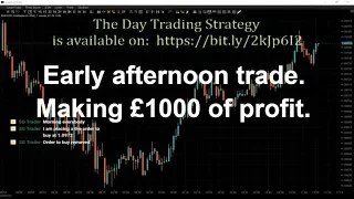 Early afternoon trade. Making £1000 of profit. Live Forex Trading Session.