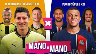 BORUSSIA DORTMUND DO SÉCULO X PSG DO SÉCULO: QUEM É MELHOR? | MANO A MANO