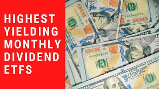 Monthly Dividend ETFs: Top 5 Highest Monthly Dividend ETFs