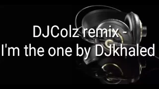 DJKhaled - I'm the one remix by DJColz