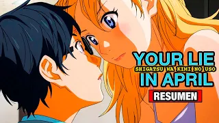 🌟YOUR LIE IN APRIL (Shigatsu Wa Kimi No Uso) ANIME RESUMEN | RESUMENES DE ANIME