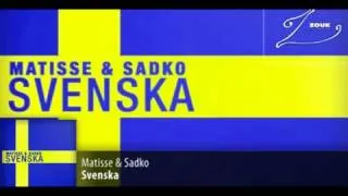 Matisse And Sadko - Svenska (Original Mix)