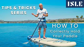 How to Correctly Hold a Paddle Board Paddle - Ep 3