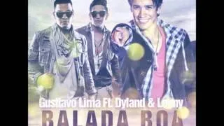 Dyland Lenny Ft Gusttavo Lima - Balada Boa (ORIGINAL) descarga