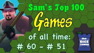 Sam's Top 100 Games of all Time: # 60 - # 51