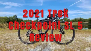 2021 Trek Checkpoint SL 5 Review:  I Love this Bike and Why You should Own One