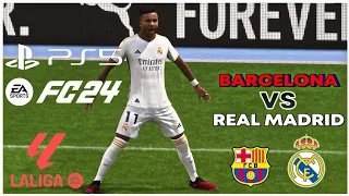 FC 24 - FC Barcelona VS Real Madrid - Laliga | Amazing Realistic Graphics Gameplay [4K 60 FPS] PS5