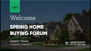 THRIVE Home Buying Forum: Market Trends with a Real Estate Agent & Appraiser