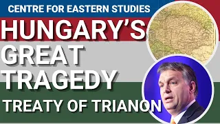 Hungary's great tragedy? The Treaty of Trianon