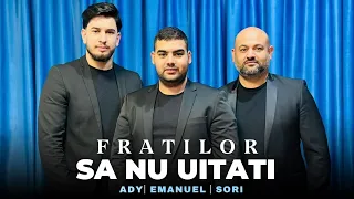 FRATILOR SA NU UITATI - Frații din Bărbulești (2024)￼