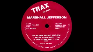 Marshall Jefferson - The House Music Anthem (Move Your Body)