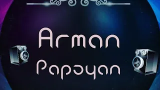 Arman Papoyan ft Hovhannes / ^^ Sirum em ^^ 2018 / prod.by #Skennybeatz double s orient