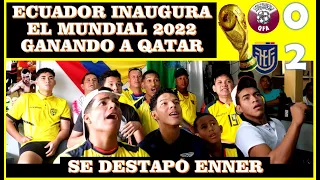 SORPRENDENTE ECUADOR VENCE A QATAR, LA TRI INAUGURA EL MUNDIAL 2022 - REACCION!