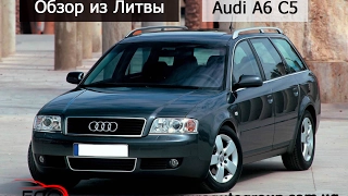 Обзор из Литвы, Audi A6 C5 универсал, автомат, тест-драйв