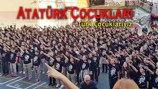 ATATÜRK ÇOCUKLARI (TÜRK ÇOCUKLARIYIZ*)